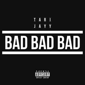 Bad Bad Bad (Explicit)