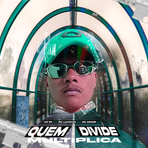 Quem Divide Multiplica(feat. DJ Luky MPC) (Explicit)