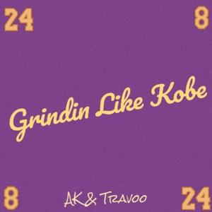 Grindin' Like Kobe (Explicit)