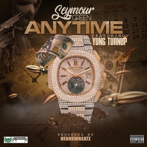 ANYTIME (feat. Yung Turnup) [Explicit]