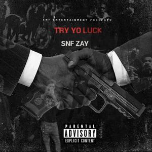 Try Yo Luck (Explicit)