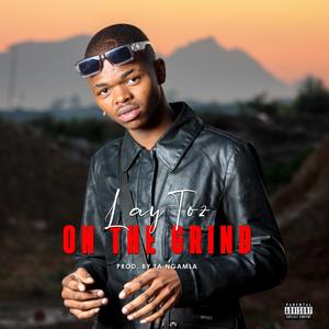 On The Grind (Explicit)