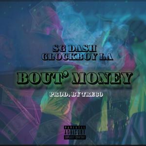 Bout' Money(feat. GlockBoy LA) (Explicit)