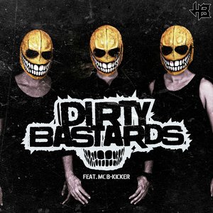 Dirty Bastards (Explicit)