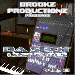 DA SPOT LOST TAPES, Vol. 3 (Explicit)