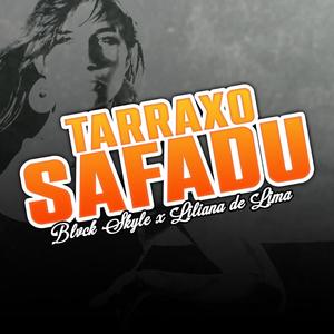 Tarraxo Safadu (Explicit)