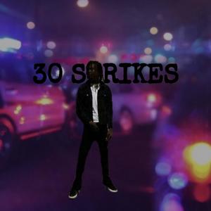 30 Strikes (Explicit)