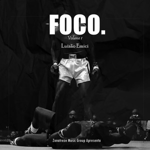 Foco, Vol. 1 (Explicit)