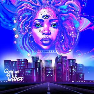 Come Up Vibez (Explicit)