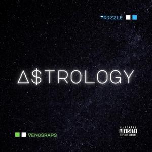 Astrology (feat. VenusRaps) (Explicit)