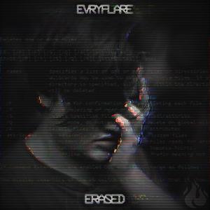 EvryFlare - Erased