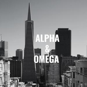 Alpha & Omega