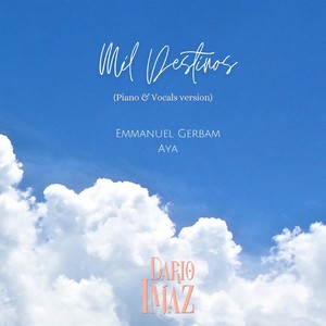 Mil Destinos  (feat. Emmanuel Gerbam & Aya) (Piano & Vocals Version)