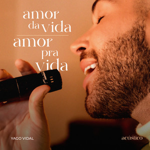 Amor da Vida / Amor Pra Vida (Acústico)