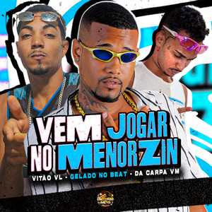 Vem Jogar no Menorzin (Explicit)