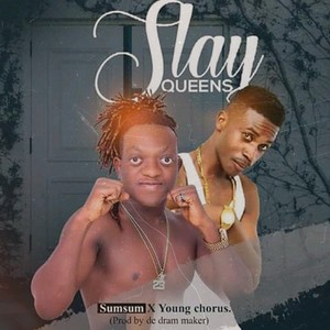 Slay Queens (Explicit)