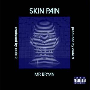 Skin Pain (Explicit)