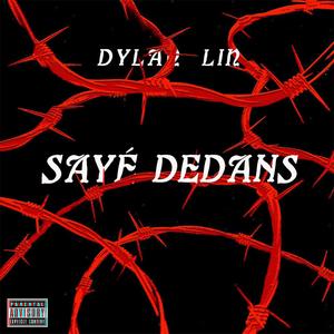 Sayé Dedans (Explicit)