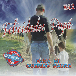 Felicidades Papa, Vol. 2