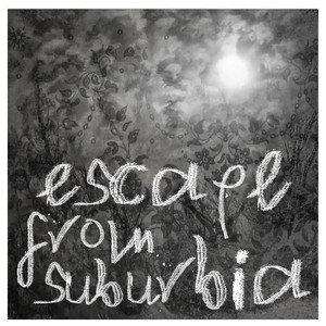 Escape from Suburbia (Explicit)