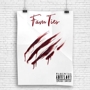 Fam Ties (Explicit)