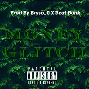 Money Glitch (Explicit)