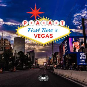 FIRST TIME IN VEGAS (Explicit)