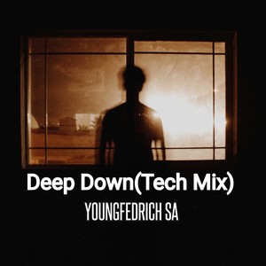 Deep Down (Tech Mix)