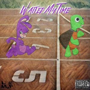 Waited My Time (feat. Tweezymode) (Explicit)