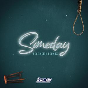 Someday (feat. Keith Lennox) [Explicit]