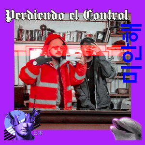 Perdiendo el Control (feat. Bvst1am) [Explicit]