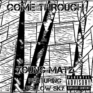 Come Through (feat. Yellow Sky) [Explicit]