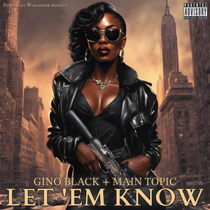 LET 'EM KNOW (Explicit)