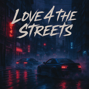 love4thestreets (Explicit)