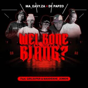 Wei bone byang (feat. Makhekhe_junior & De Papzo)