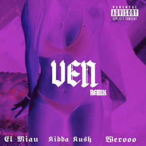 Ven (Remix) [Explicit]