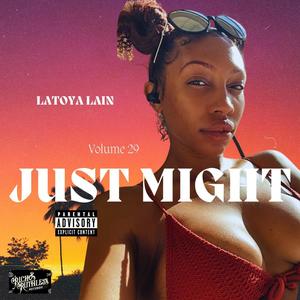 Just Might (Explicit)