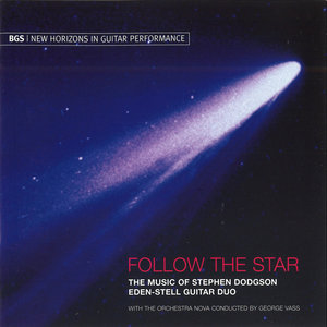 Follow The Star - The Music of Stephen Dodgson