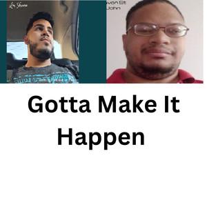 Gotta Make It Happen (Mashup)