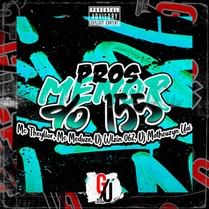 Pros Menor do 155 (Explicit)