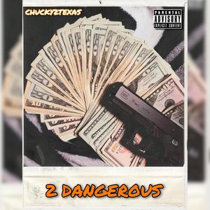 2 Dangerous (Explicit)