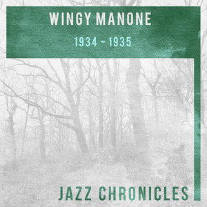 Wingy Manone: 1934-1935(Live)