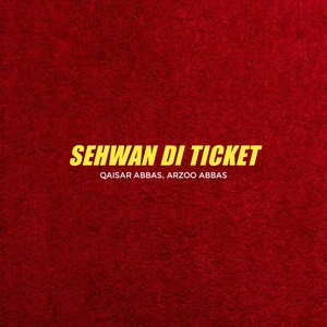 Sehwan Di Ticket