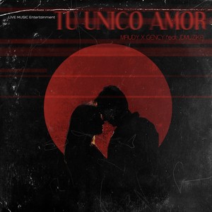 Tu unico amor (feat. Maudy & Gency)