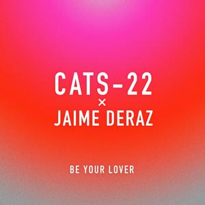 Be Your Lover (feat. Jaime Deraz) (Club Edit)