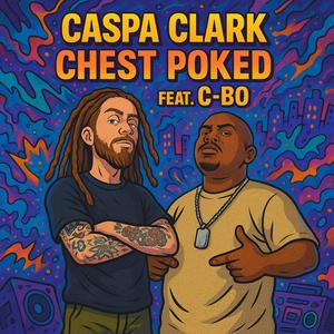 Chest Poked (feat. C-Bo) (Explicit)