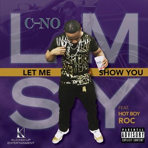 Let Me Show You (feat. Hot Boy Roc) [Explicit]