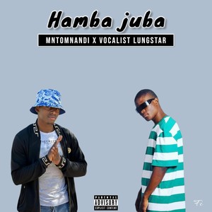 Hamba Juba (Explicit)