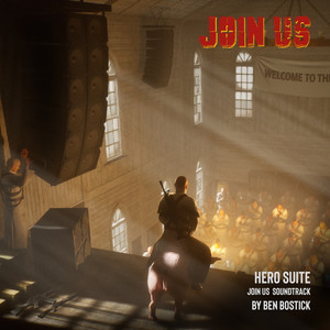 Hero Suite (Join Us Original Soundtrack)