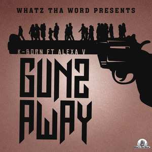 K Born - Guns Away (Explicit)
